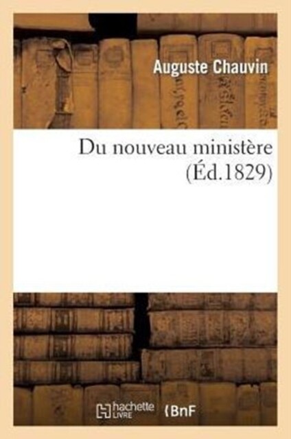 CHAUVIN-A - Du Nouveau Minister - Neues Taschenbuch oder Softback - J555z