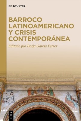 Borja García Fe Barroco latinoamericano y crisis (Gebundene Ausgabe) (US IMPORT)
