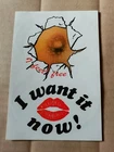 I FEEL FREE / I WANT IT NOW! - EROTIC - STICKER / DECAL (approx 150 x 105mm)