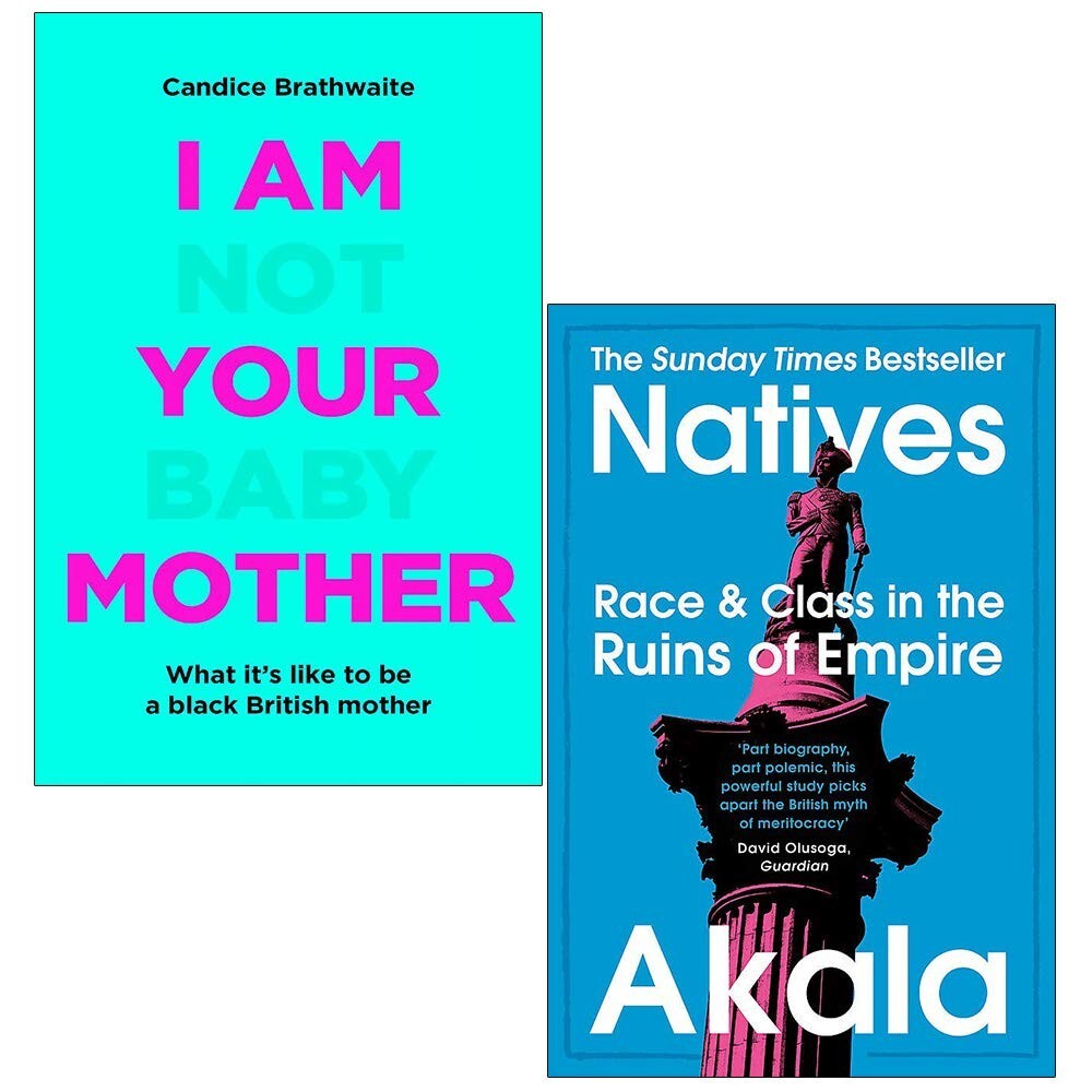 I Am Not Your Baby Mother [HB] & Natives Race and Class Books Collection Set