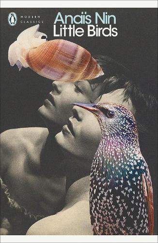 Anaïs Nin Little Birds (Tascabile) Penguin Modern Classics