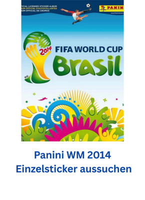 Panini WM 2014 Einzelsticker aussuchen (Freie Auswahl)