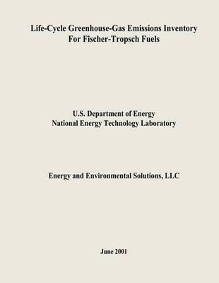 Life-Cycle Greenhouse-Gas Emissions Inventory for Fischer-Tropsch Fuels by Natio