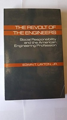 The revolt of the engineers by Layton, Edwin T.