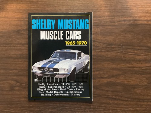 Shelby Mustang Muscle Cars 1965-1970 Brooklands Books