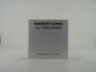 ANDREW COMBS ALL THESE DREAMS (249) 11 Track Promo CD Album including White Slee
