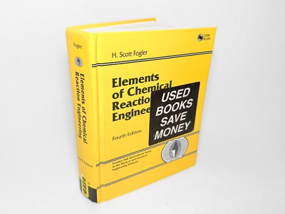 Elements of Chemical Reaction Engineering by H. Scott Folger 2005, Hardcover