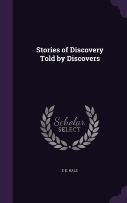 Hale - Stories of Discovery Told by Discovers - New hardback or cased  - X555z
