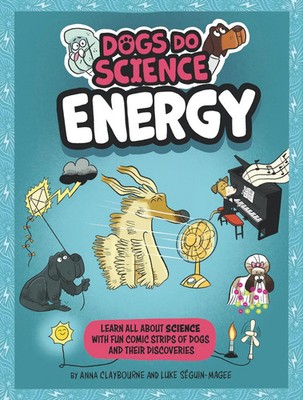 Dogs Do Science: Energy | Anna Claybourne | Englisch | Buch | Gebunden | 2023