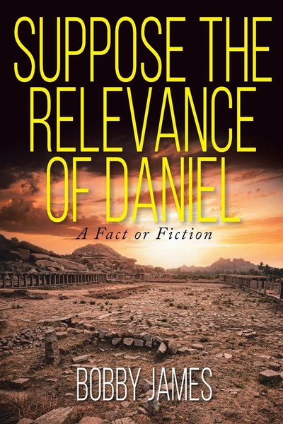 Bobby James | Suppose The Relevance Of Daniel | Taschenbuch | Englisch (2019)-image