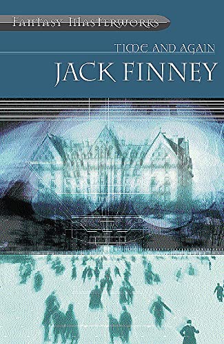 Time And Again: Time and Again: Book One (FANTASY MASTERWORKS),J