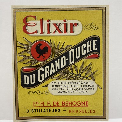 Ets H.F. De Behogne Distillers Elixir Du Grand Duche Bruxelles, Belgium Label