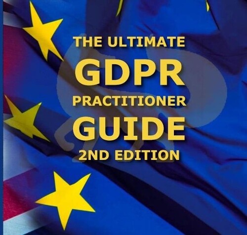 Stephen Massey The Ultimate GDPR Practitioner Guide (2nd Edition) (Tascabile)