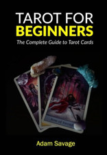 Image of Tarot for Beginners: The Complete Guide to Tarot Cards - Paperback NEW Savage, A