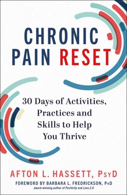 Chronic Pain Reset: 30 Days of Activities, Practices and Skills to Help You
