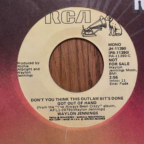 WAYLON JENNINGS - DON'T YOU THINK THIS OUTLAW BIT'S DONE GOT OUT OF HAND, 45, NM - Picture 1 of 8