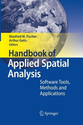HANDBOOK OF APPLIED SPATIAL ANALYSIS : S by FISCHER, MANFRED M. Paperback