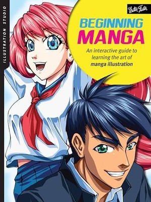 Illustration Studio: Beginning Manga: An intera. Leong*#