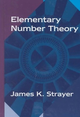 Elementary Number Theory, Hardcover by Strayer, James K., Used Good Condition...