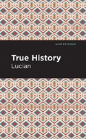 Lucian | True History | Taschenbuch | Englisch (2021) | Kartoniert / Broschiert