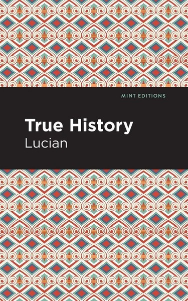 Lucian | True History | Taschenbuch | Englisch (2021) | Kartoniert / Broschiert-image