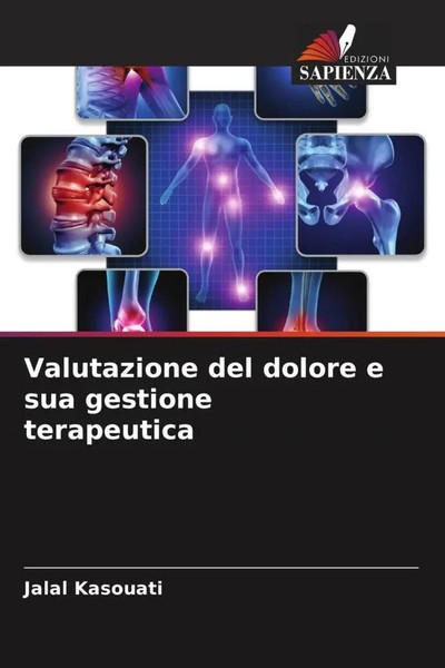 Jalal Kasouati | Valutazione Del Dolore E Sua Gestione Terapeutica | Taschenbuch-image