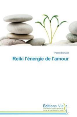 Reiki l'énergie de l'amour, Brand New, Free shipping in the US
