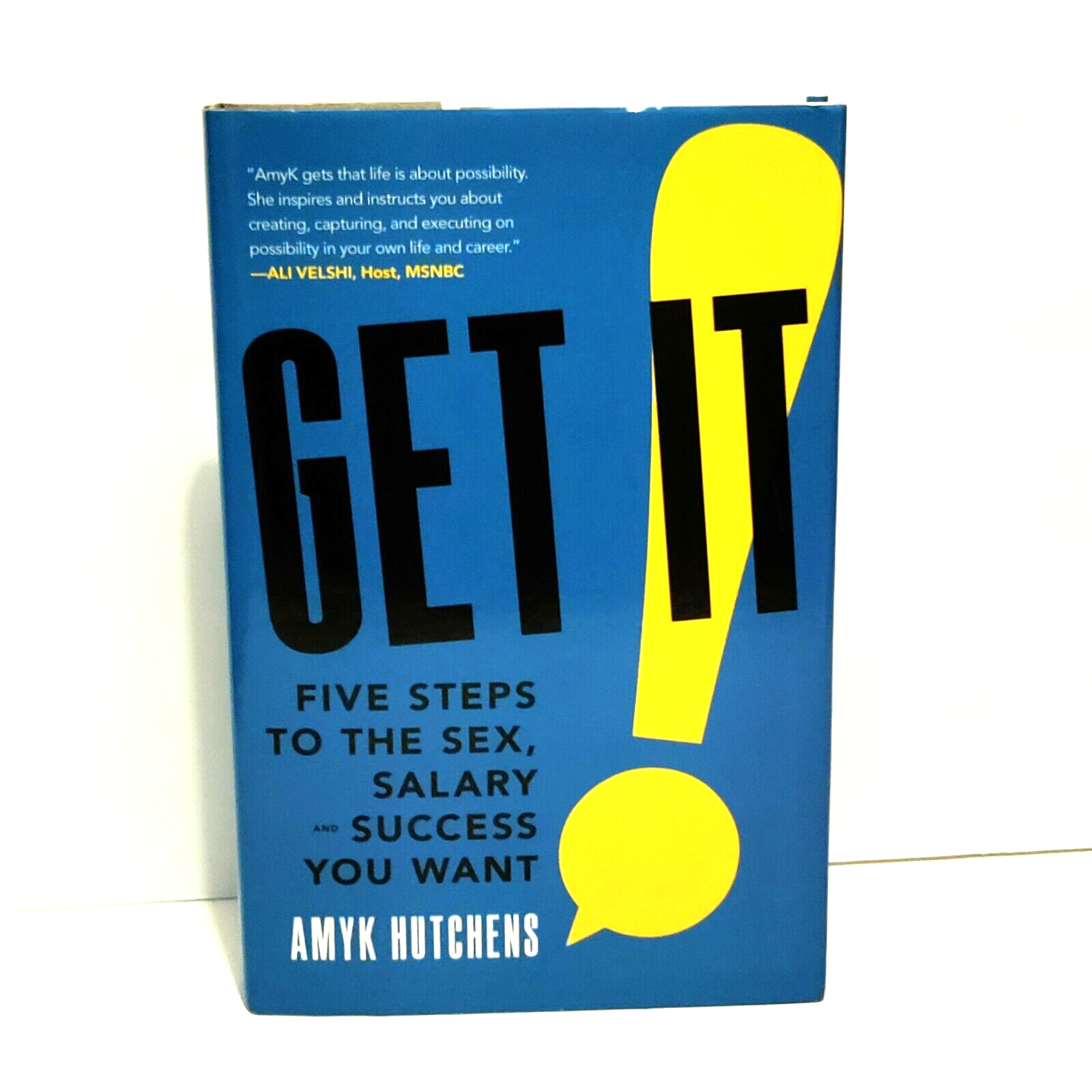Get It : Five Steps to the Sex, Salary and Success You Want by AmyK  Hutchens (2020, Hardcover) for sale online | eBay