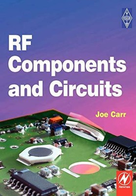 RF COMPONENTS AND CIRCUITS By Joe Carr **Mint Condition**