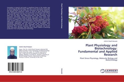 Plant Physiology and Biotechnology: Fundamental and Applied Research A. B. M. Sh