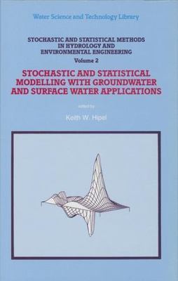 Stochastic and Statistical Methods in Hydrology and Environmental Engineering...