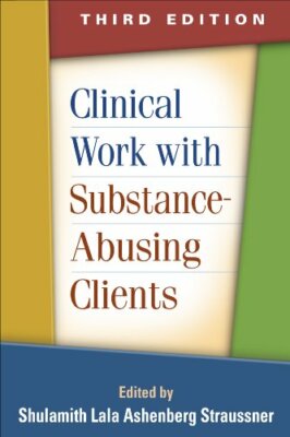 Clinical Work with Substance-Abusing Clients by Straussner, Baier, New**