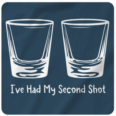 I've had my Second Shot FUNNY Spoof Vaccine T-Shirt - Hilarious Drinking T-Shirt