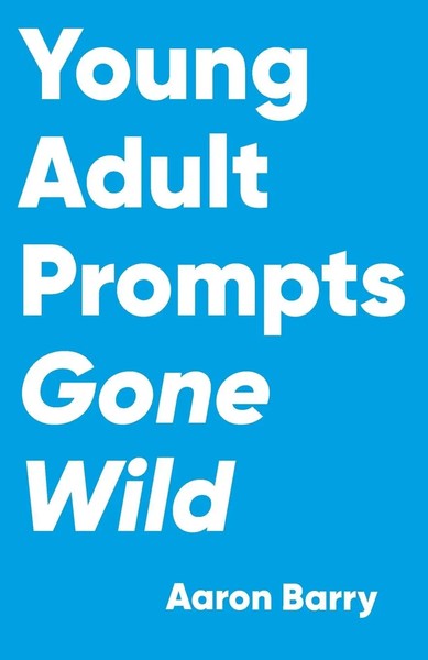Young Adult Prompts Gone Wild Aaron Barry Taschenbuch Kartoniert / Broschiert-image