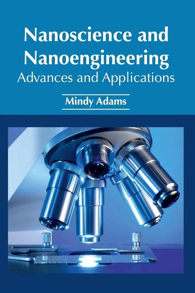 Mindy Adams | Nanoscience And Nanoengineering | Buch | Englisch (2017)-image