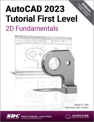 AutoCAD 2023 Tutorial First Level 2D Fundamentals by Luke Jumper