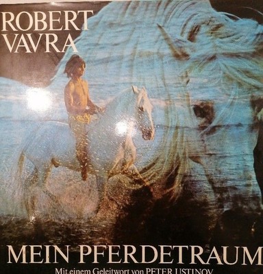 Mein Pferdetraum. Mit einem Geleitwort von Peter Ustinov.
