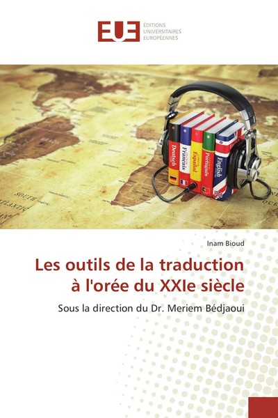Inam Bioud | Les Outils De La Traduction à L'oréE Du Xxie SièCle | Taschenbuch-image