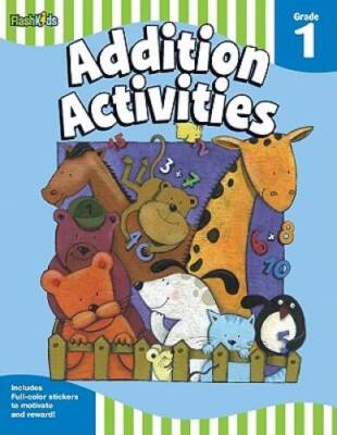 Addition Activities: Grade 1 (Flash Skills) - Paperback - GOOD