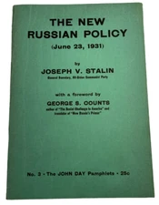 The New Russian Policy (June 23, 1931) Joseph V. Stalin No. 3 John Day Pamphlet