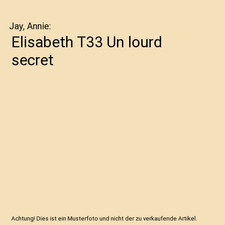 Elisabeth T33 Un lourd secret, Jay, Annie