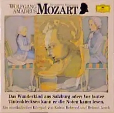 Wolfgang Amadeus Mozart. Das Wunderkind aus Salzburg. CD | Mozart | Deutsch | CD