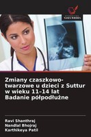 Zmiany Czaszkowo-Twarzowe U Dzieci Z Suttur W Wieku 11-14 Lat Badanie Pó¿Pod¿U¿N