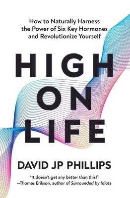 David Jp Phillips High on Life (Gebundene Ausgabe)