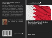 Kemal Yildirim | Bahrein: Una Historia De éXito En El Oriente Medio | Buch