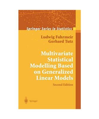 Multivariate Statistical Modelling Based on Generalized Linear Models, Ludwig Fa