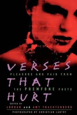 Verses That Hurt: Pleasure and Pain from the POEMFONE Poets - Paperback - GOOD