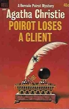 Poirot Loses a Client (The Agatha Christie Mystery Collection)