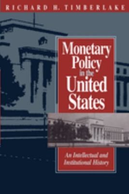 Monetary Policy in the United States : An Intellectual and Instit