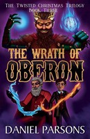 Daniel Parsons | The Wrath Of Oberon | Taschenbuch | Englisch (2020)